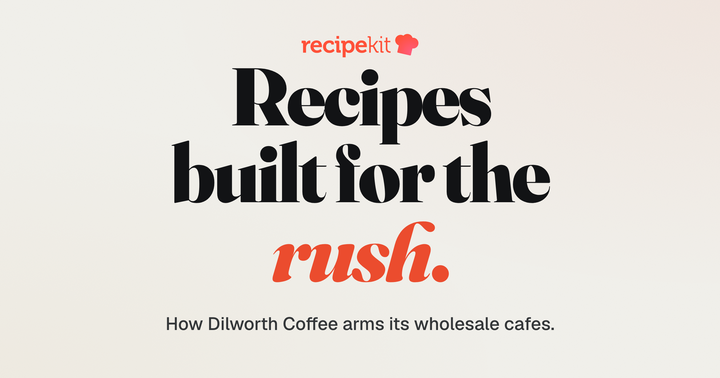 How Dilworth Coffee arms its wholesale cafes with recipes