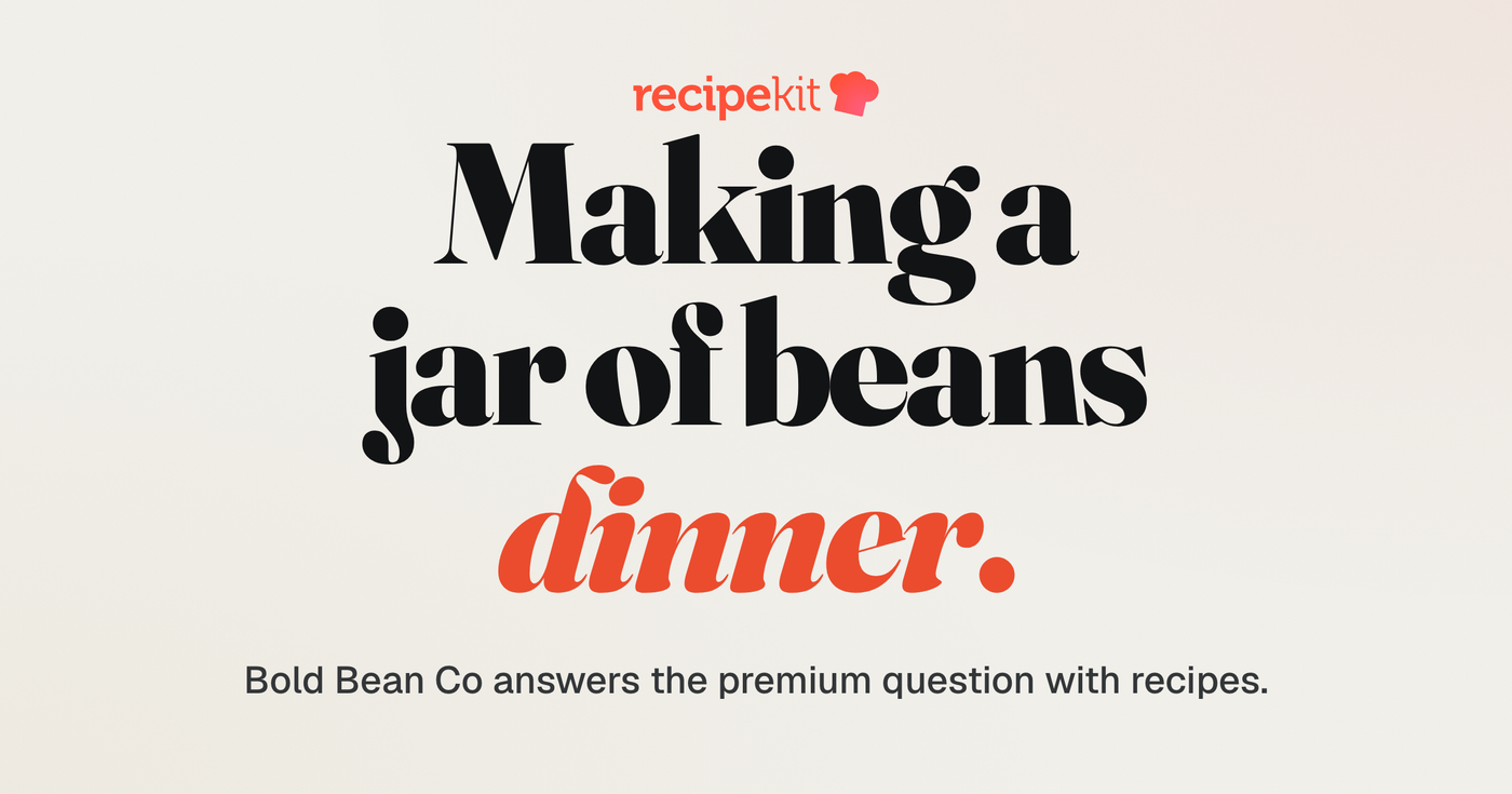 Case study cover: Making a jar of beans dinner. A Recipe Kit customer story about Bold Bean Co.