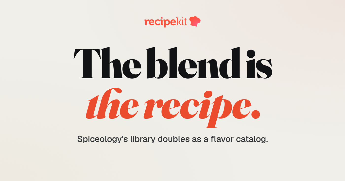 The blend is the recipe.