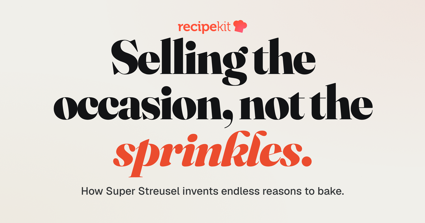 Case study cover: Selling the occasion, not the sprinkles. A Recipe Kit customer story about Super Streusel.